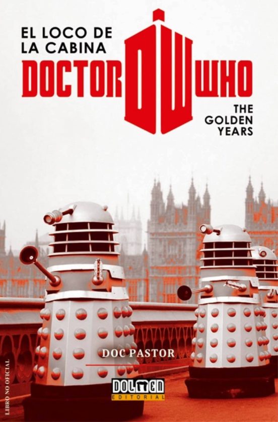 Doctor Who El Loco De La Cabina: The Golden Years