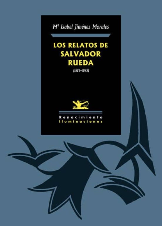 Los Relatos De Salvador Rueda