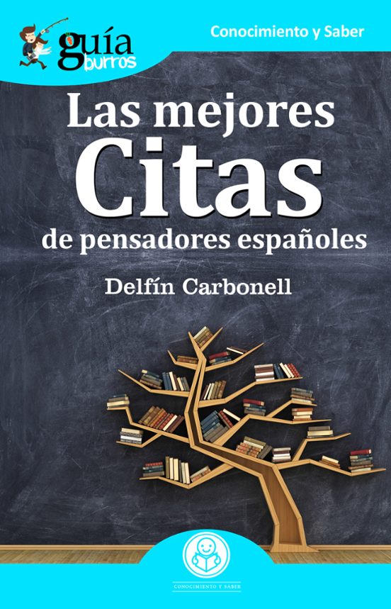 Las Mejores Citas De Pensadores Españoles