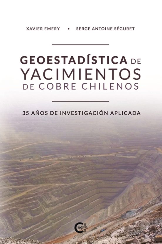 Geoestadistica De Yacimientos De Cobre Chilenos: 35 Años De I