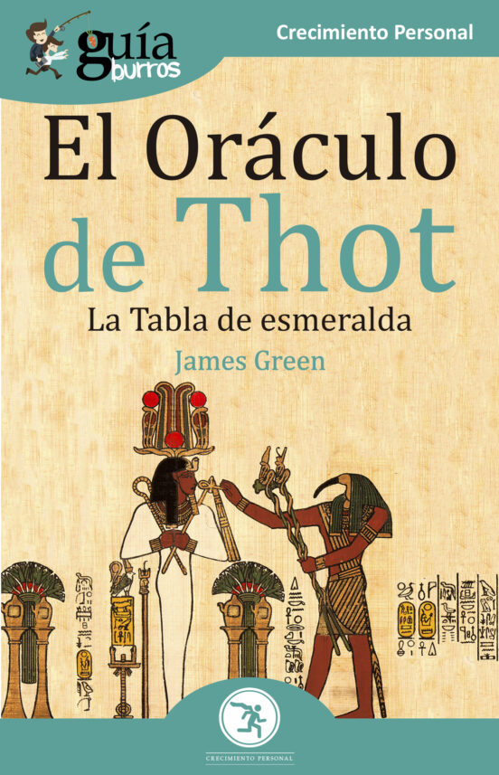 Guiaburros El Oraculo De Thot: La Tabla De Esmeralda