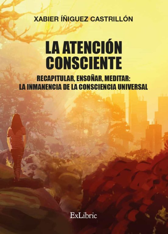 La Atencion Consciente. Recapitular