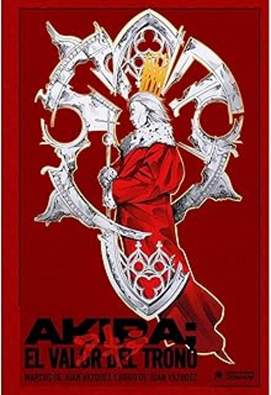 Akira. El Valor Del Trono