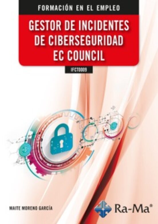 IFCT0009 - Gestor De Incidentes De Ciberseguridad