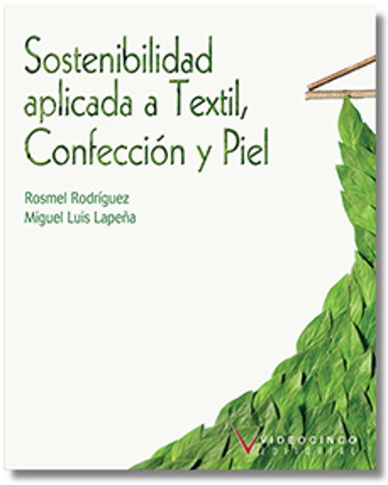 Sostenibilidad Aplicada A Textil Confección Y Piel