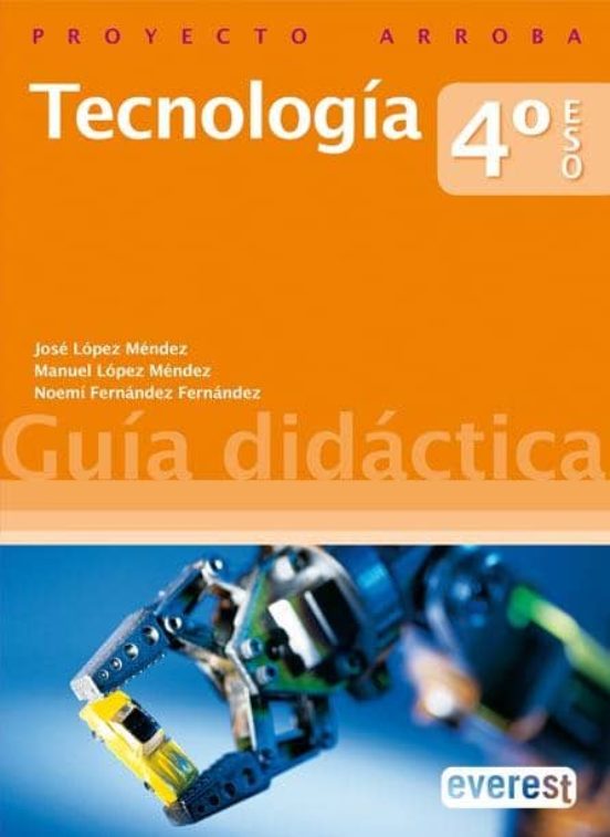 Tecnología 4º Eso. Proyecto Arroba. Guía Didáctica