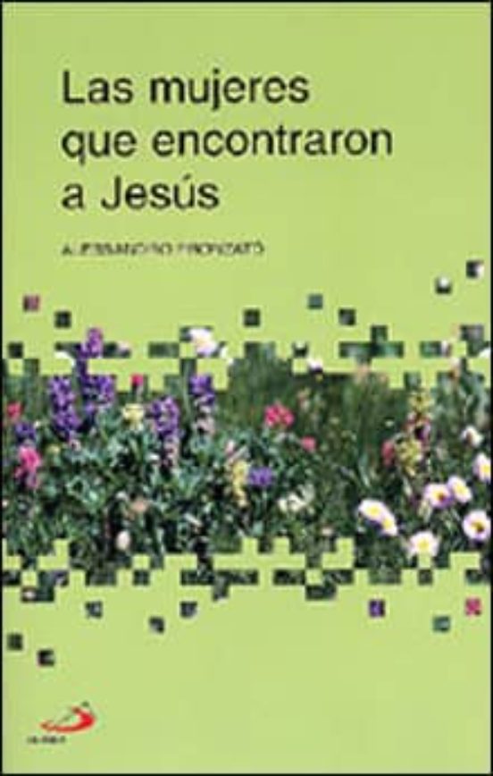 Las Mujeres Que Encontraron A Jesus