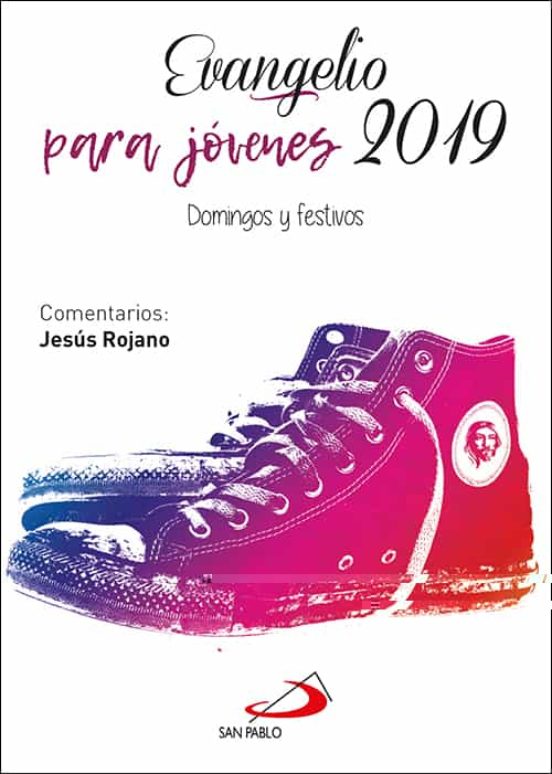 Evangelio Para Jovenes 2019: Domingos Y Festivos