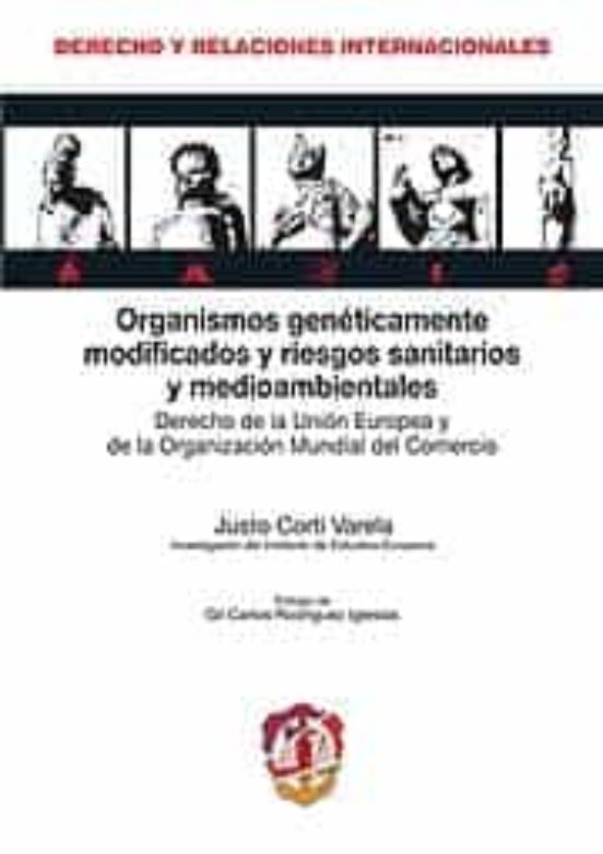 Organismos Geneticamente Modificados Y Riesgos Sanitarios Y Medio Ambi