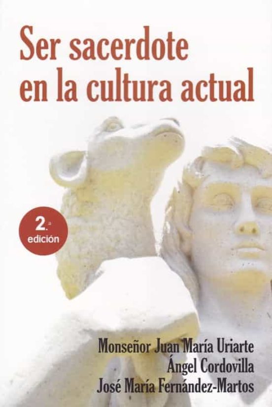 Ser Sacerdote En La Cultura Actual