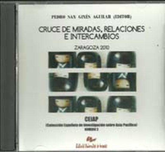 Cruce De Miradas Relaciones E Intercambios. Zaragoza 2010