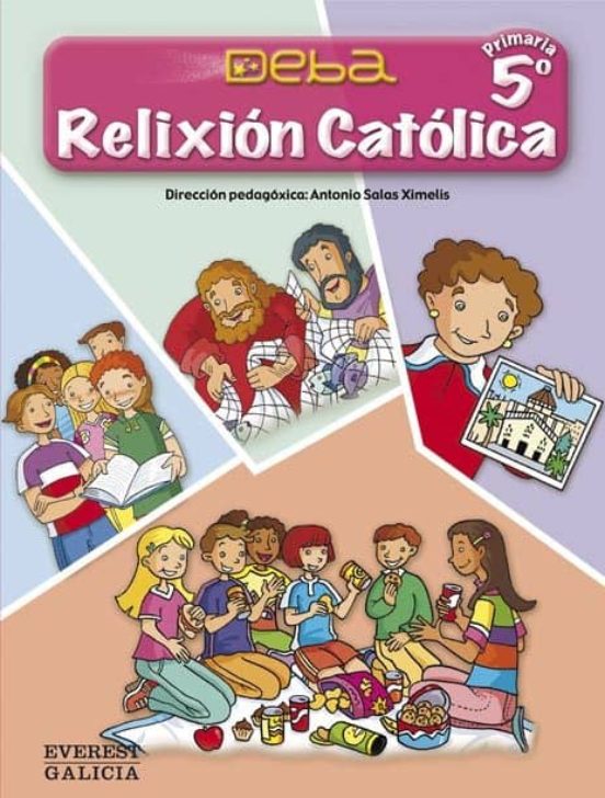 Relixion Catolica 5º Primaria. Proxecto Deba