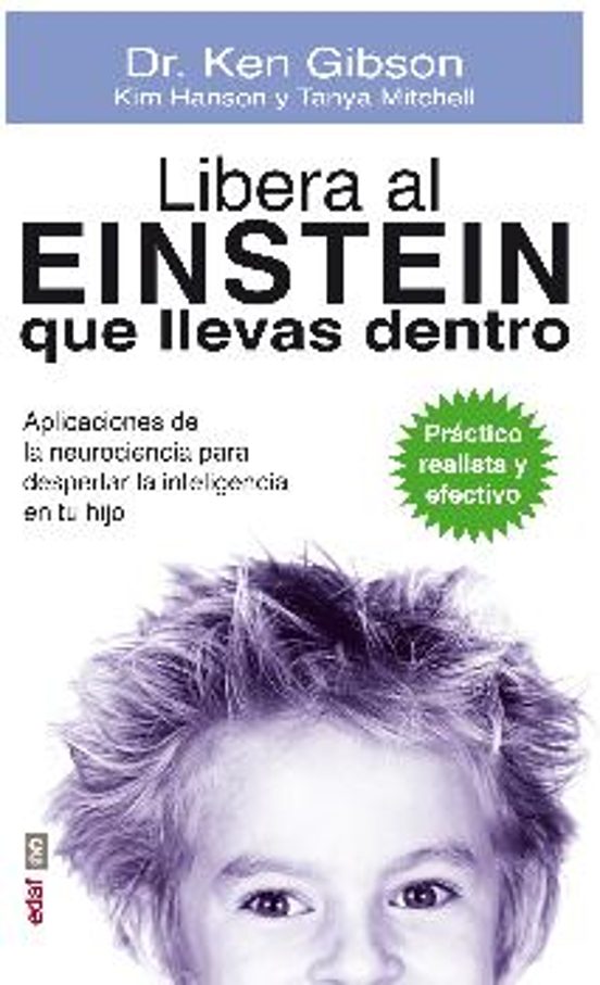 Libera El Einstein Que Llevas Dentro Aplicaciones De La Neurociencia P