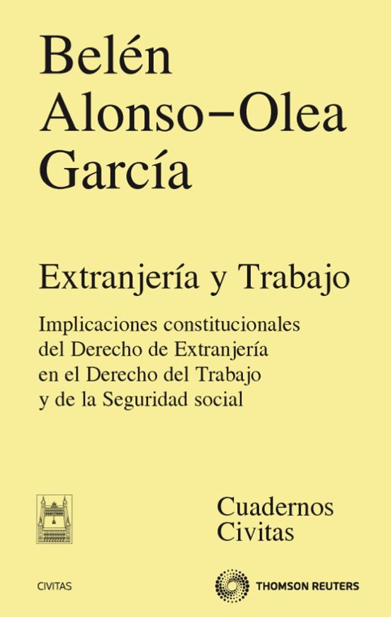 Extranjeria Y Trabajo: Implicaciones Constitucionales Del Derecho Del