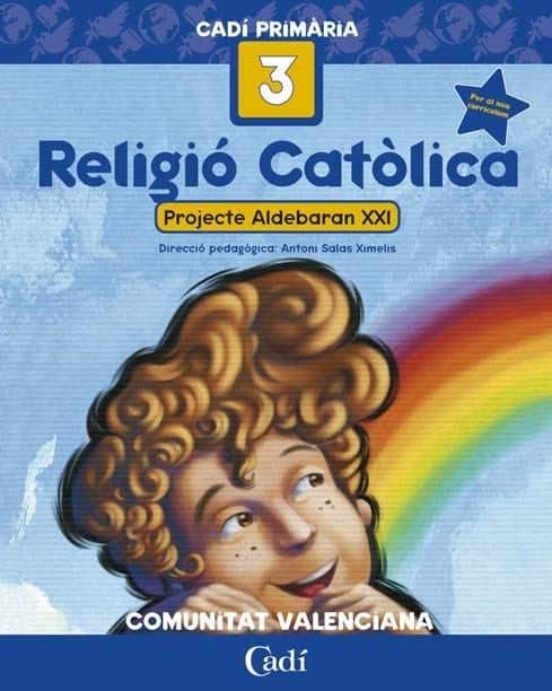 Religio Catolica 3º Primaria. Projecte Aldebaran Xxi. Comunitat V Alen
