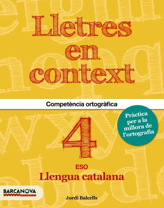 Lletres En Context. Quadern D Ortografia 4º Eso