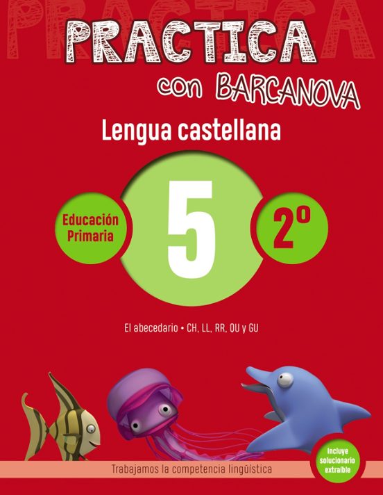 Practica Con Barcanova. Lengua Castellana 5: Ortografía 2º. 5