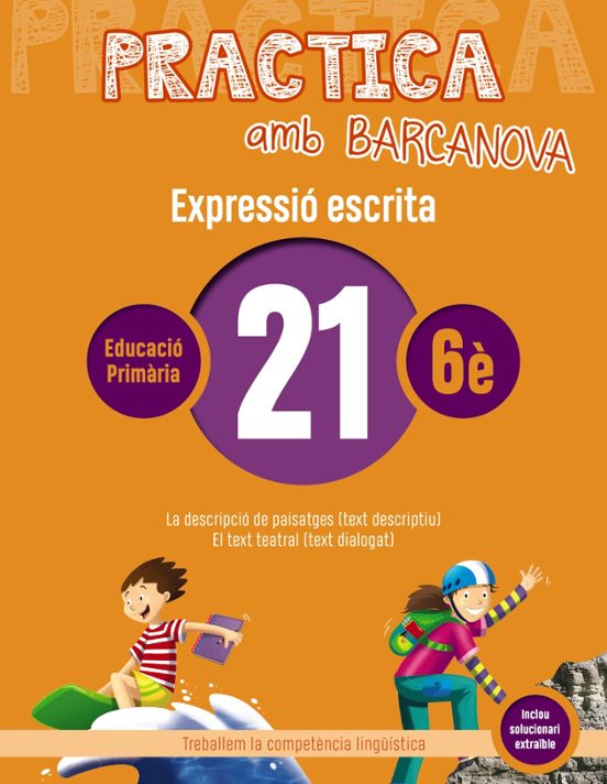 Expressio Escrita 21 6º Educacion Primaria Practica Amb Barcanova Ed 2