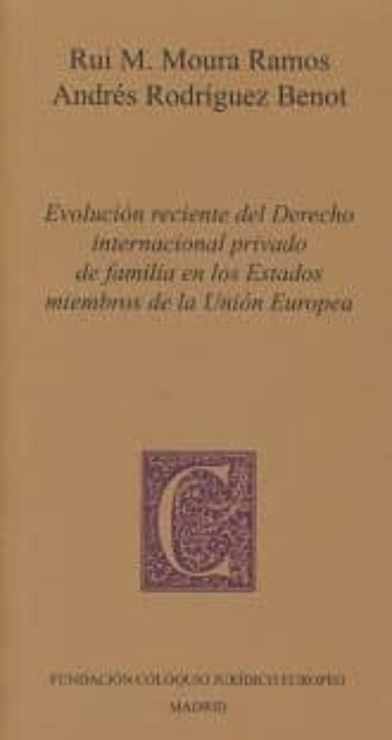 Evolución Reciente Del Derecho Internacional Privado De Familia En Los Estados Miembros De La Unión Europea