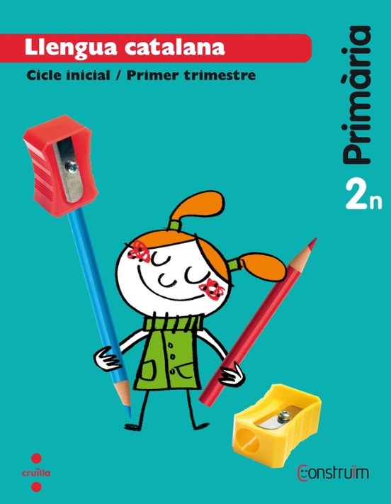 Llengua Catalana . Construïm Ed 2015 2º Educacion Primaria