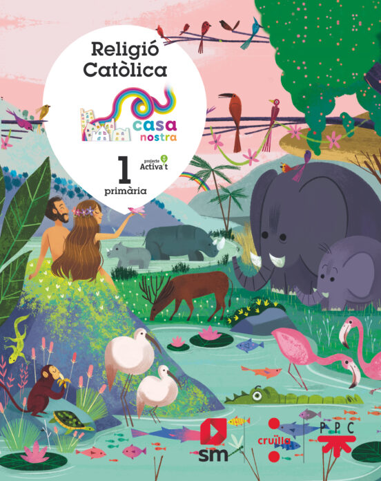 Religió Catolica 1º Educacion Primaria Casa Nostra Projecte Mas Savia