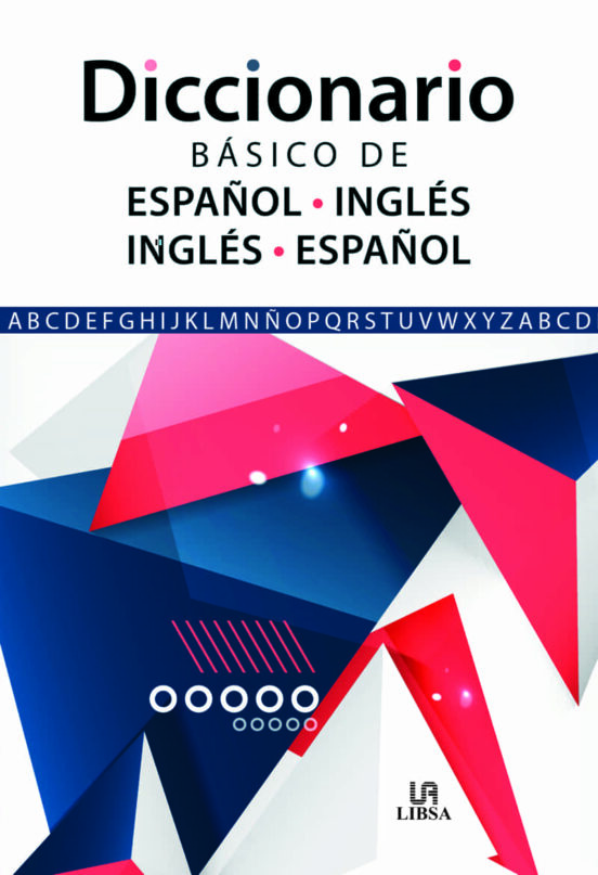 Diccionario Básico De Español-Inglés E Inglés-Español