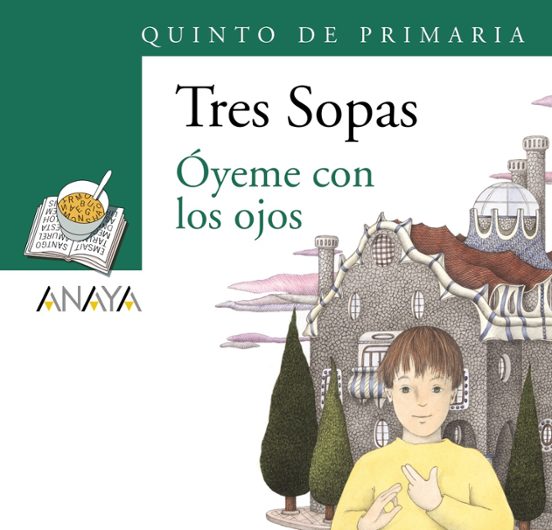 Tres Sopas: Oyeme Con Los Ojos