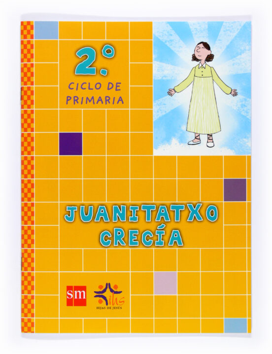 Juanitatxo Crecía 2º Ciclo Primaria Ed 2010