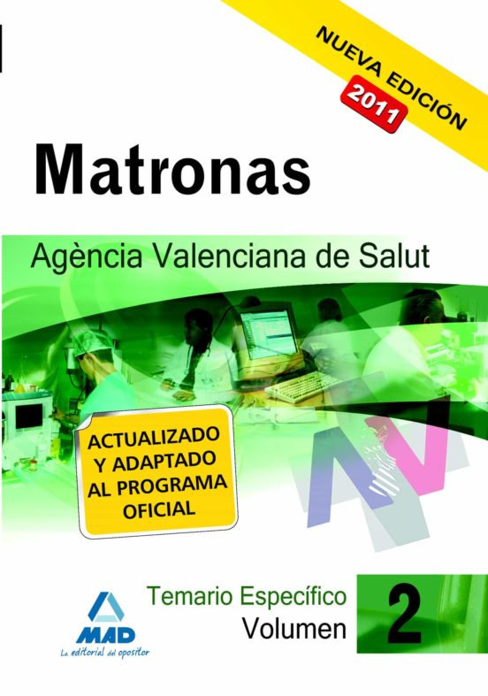 Matronas De La Agencia Valenciana De Salud. Temario Específico Vol.Ii