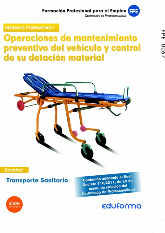 Transporte Sanitario. Operaciones De Mantenimiento Preventivo De L Veh