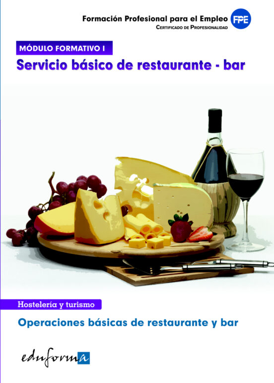Modulo Formativo 1. Servicio Basico De Restaurante Y Bar. Operaci Ones