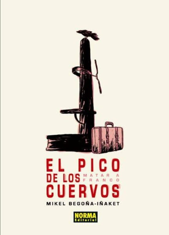 El Pico de los Cuervos. Matar a Franco