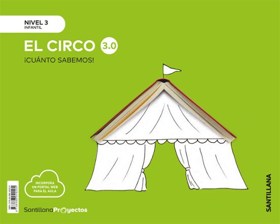 El Circo Nivel 3 Infantil 5 Años Serie Cuanto Sabemos 3.0 Ed 2019 Cast
