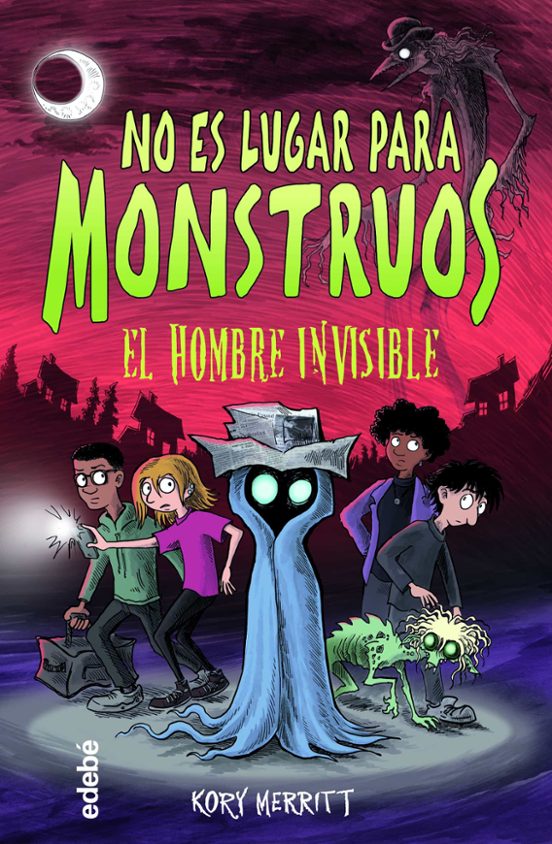 No Es Lugar Para Monstruos 3: El Hombre Invisible