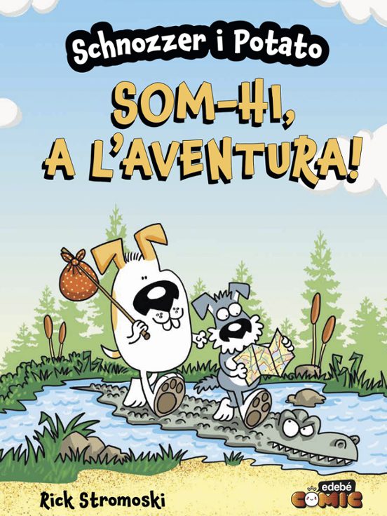 Schnozzer I Potato. Somhi A Laventura!