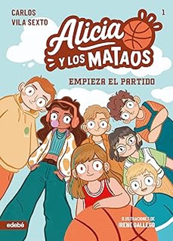 Alicia Y Los Mataos 1. Empieza El Partido