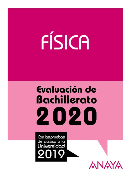 Fisica: Evaluacion De Bachillerato 2020 - Prueba Acceso Universidad