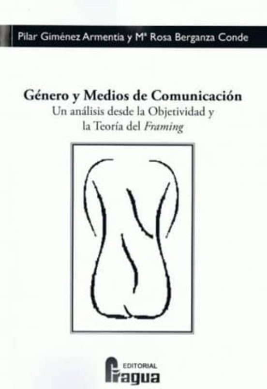 Genero Y Medios De Comunicacion: Un Analisis Desde La Objetividad Y La