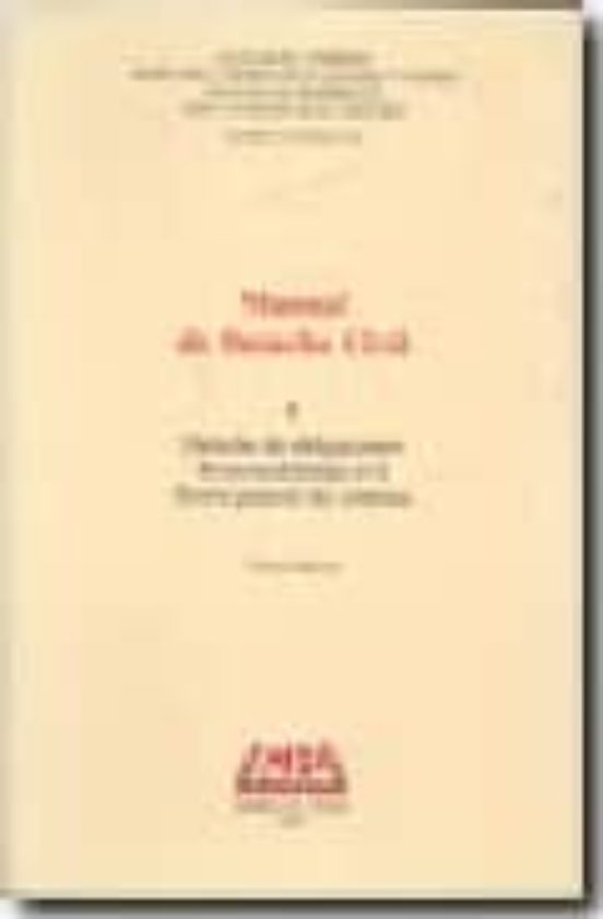 Manual De Derecho Civil Ii: Derecho De Obligaciones Responsabili Dad C