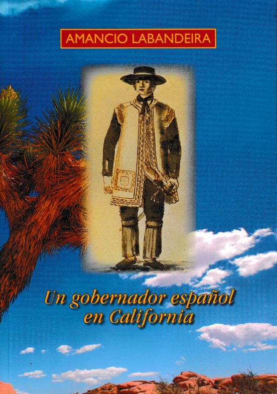 Un Gobernador Español En California