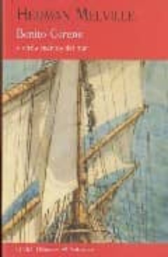 Benito Cereno Y Otros Cuentos Del Mar