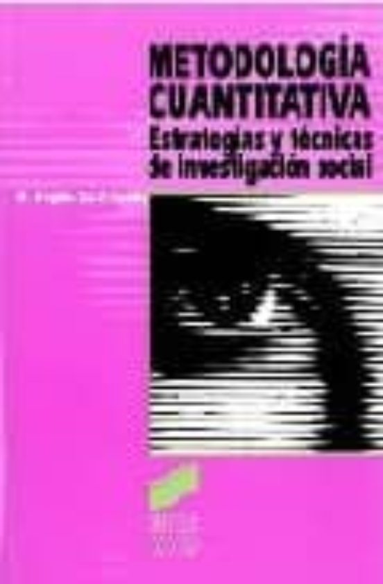 Metodologia Cuantitativa: Estrategias y Tecnicas de Investigacion Soci