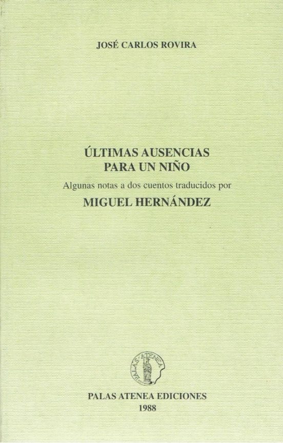 Dos Cuentos Para Manolillo. Ultimas Ausencias Para Un Niño