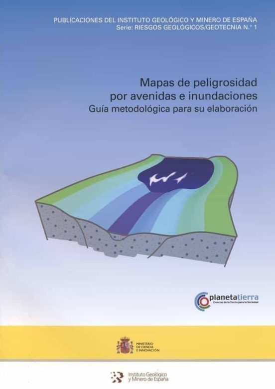 Mapas De Peligrosidad Por Avenida E Inundaciones: Guia Metodologi Ca P