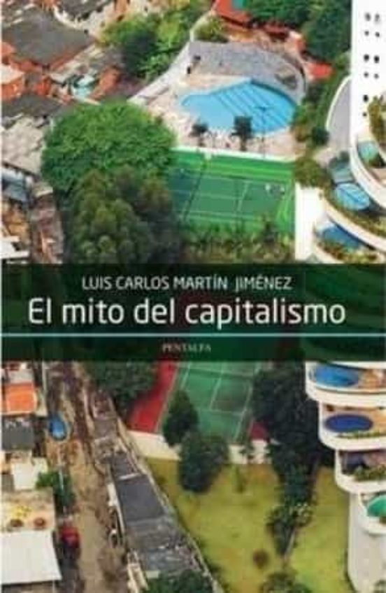 El Mito Del Capitalismo: Filosofía De La Moneda Y Del Comercio