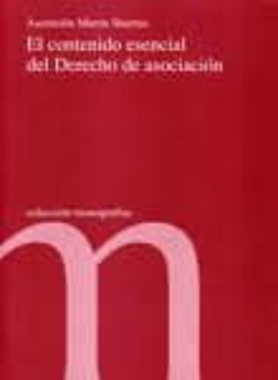 Contenido Esencial Del Derecho De Asociacion