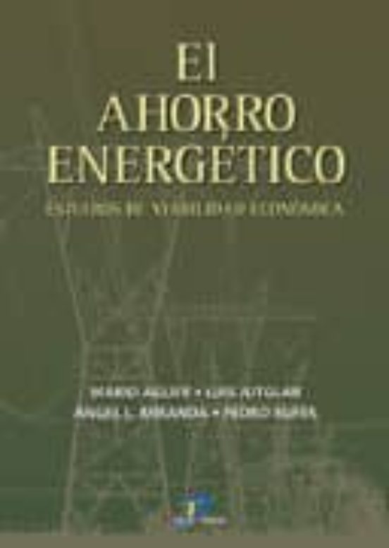 El Ahorro Energetico: Estudios De Viabilidad Economica