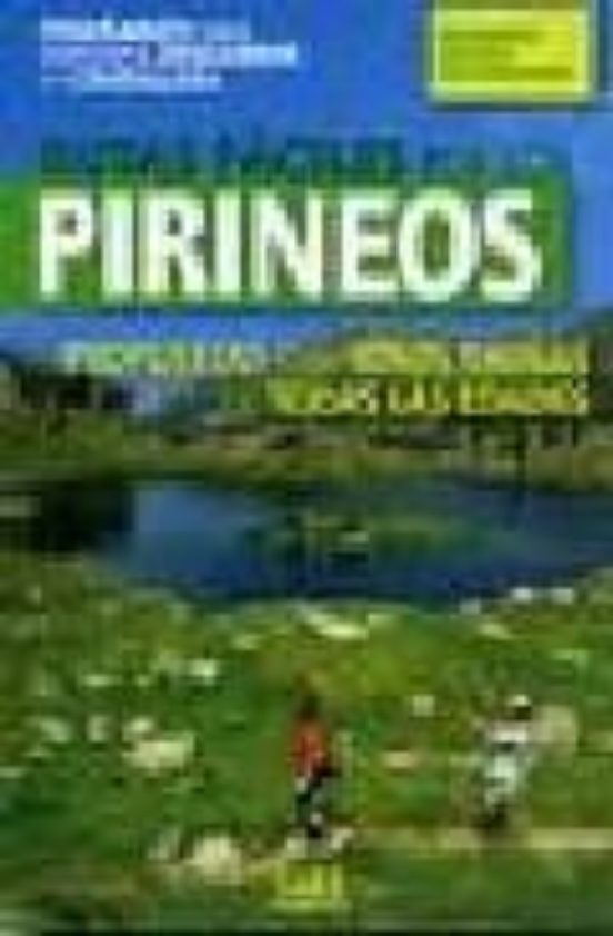 Rutas Faciles por los Pirineos. Propuestas para Niños y Niñas de Todas
