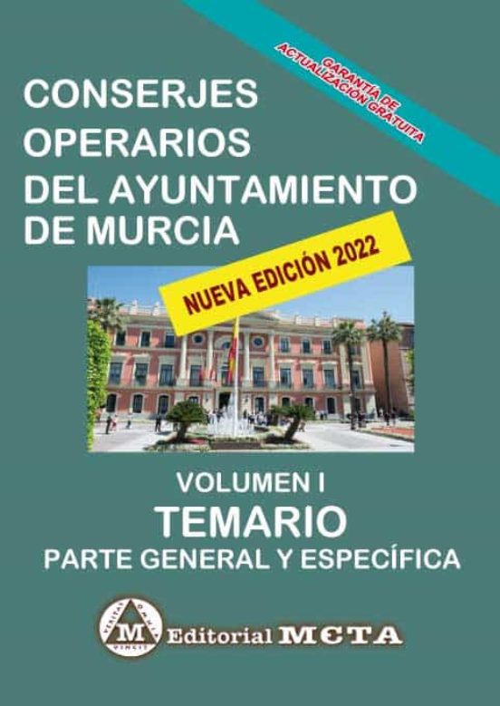 Conserjes Operarios Del Ayuntamiento De Murcia Volumen I