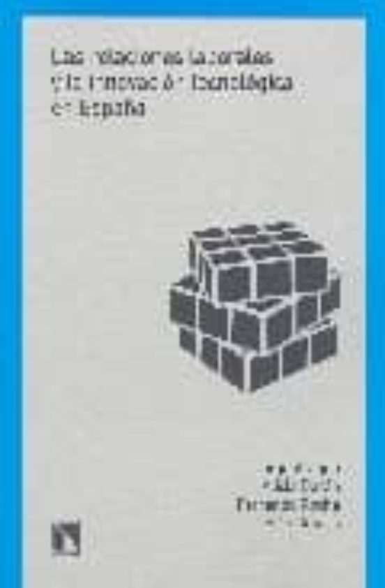 Las Relaciones Laborales Y La Innovación Tecnológica En España